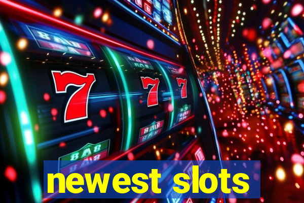 newest slots