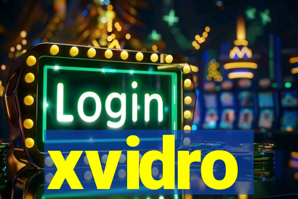 xvidro