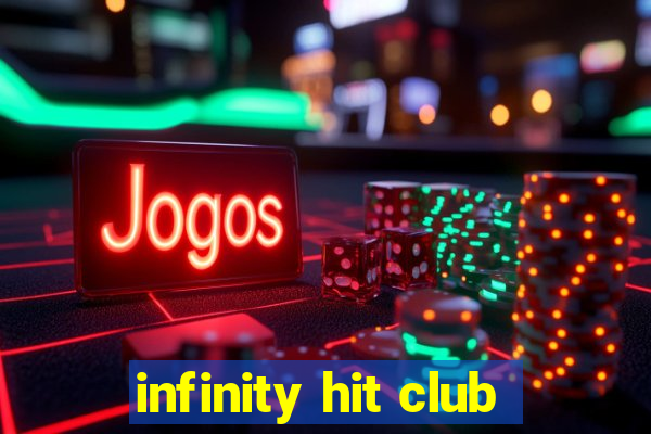 infinity hit club