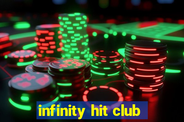 infinity hit club