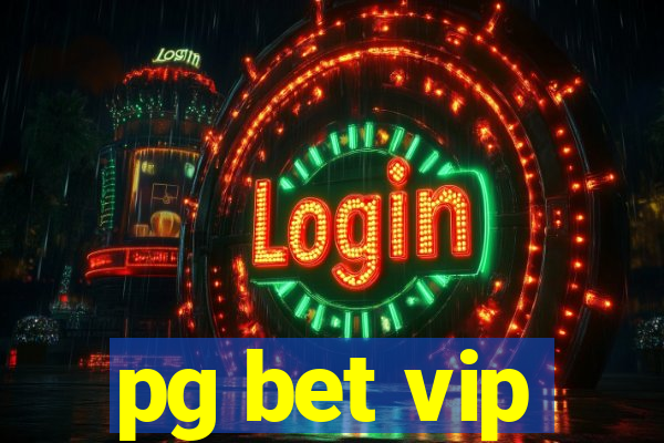 pg bet vip