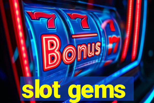 slot gems