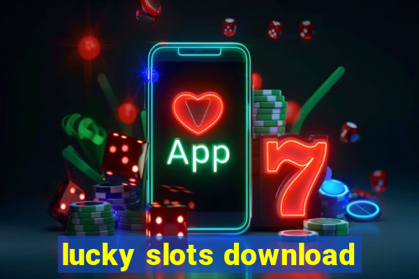 lucky slots download