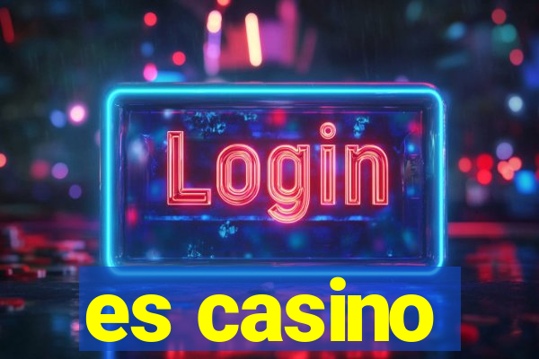 es casino