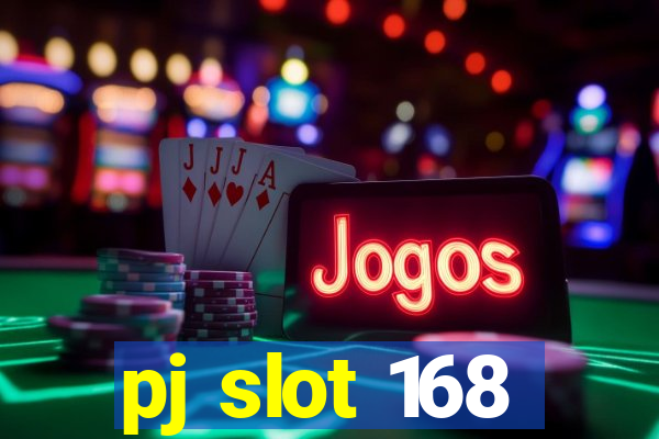 pj slot 168