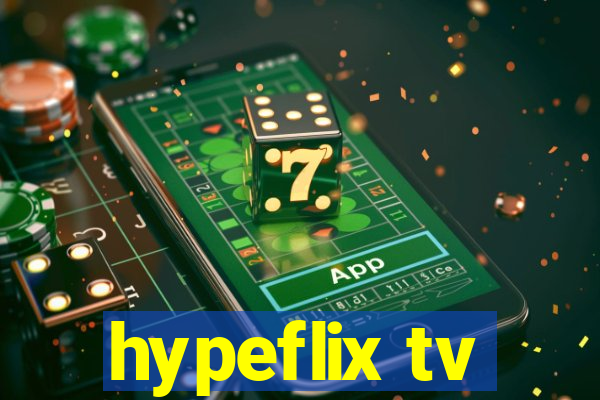 hypeflix tv