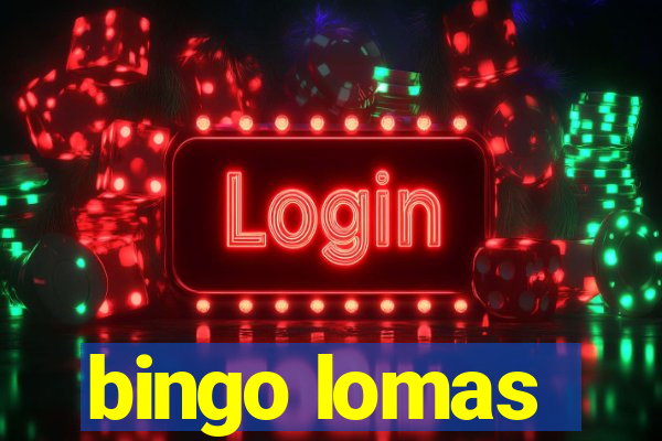 bingo lomas