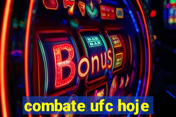 combate ufc hoje