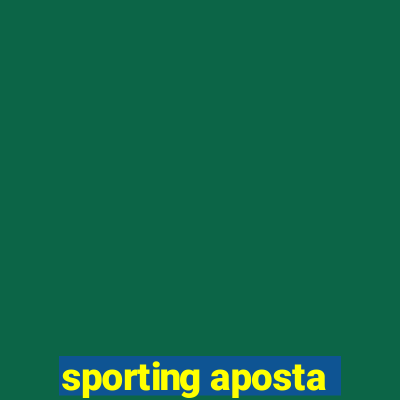 sporting aposta