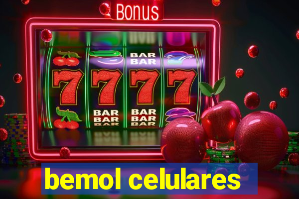 bemol celulares