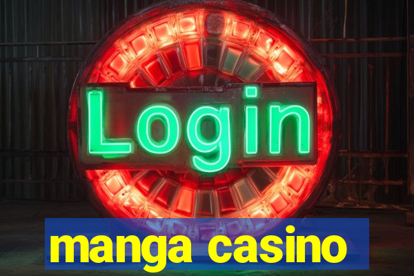 manga casino