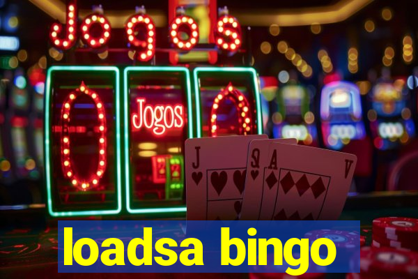 loadsa bingo