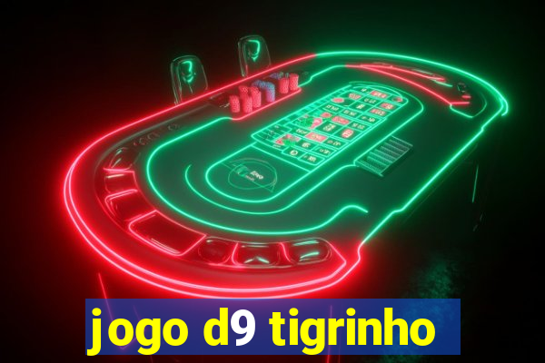 jogo d9 tigrinho