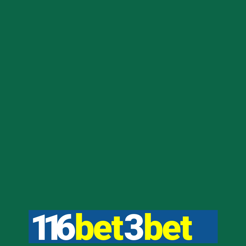 116bet3bet