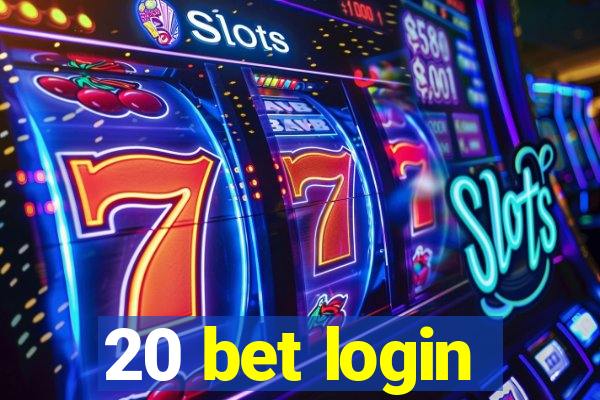 20 bet login