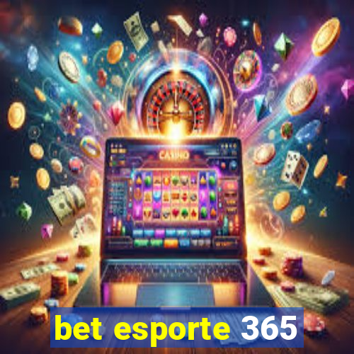 bet esporte 365