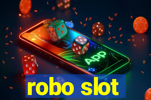 robo slot