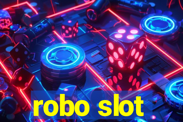 robo slot