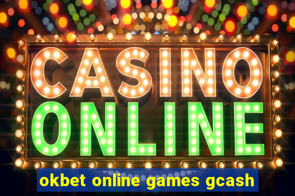 okbet online games gcash