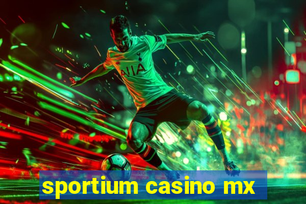 sportium casino mx