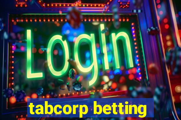 tabcorp betting