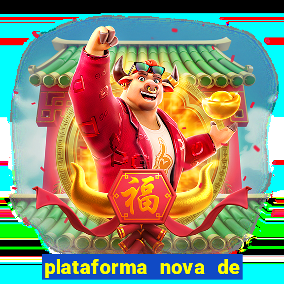 plataforma nova de jogos slots