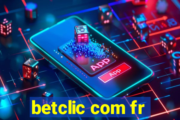 betclic com fr