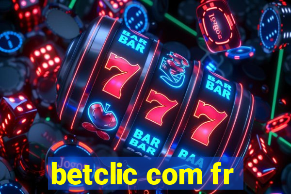 betclic com fr