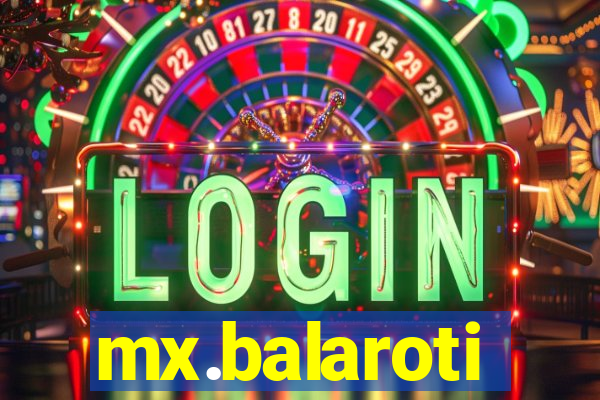 mx.balaroti