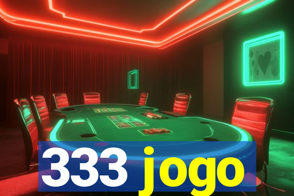 333 jogo