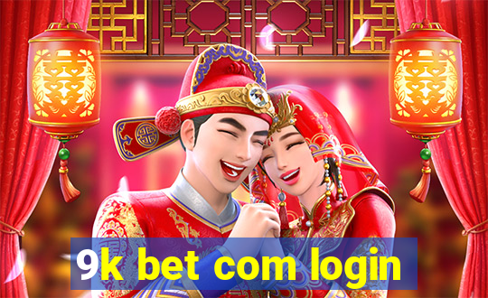 9k bet com login