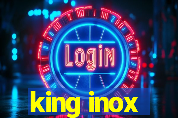 king inox