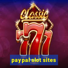 paypal slot sites