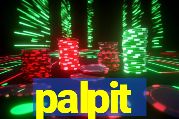 palpit