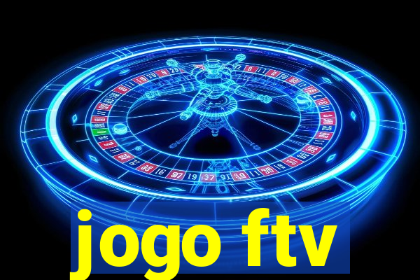 jogo ftv