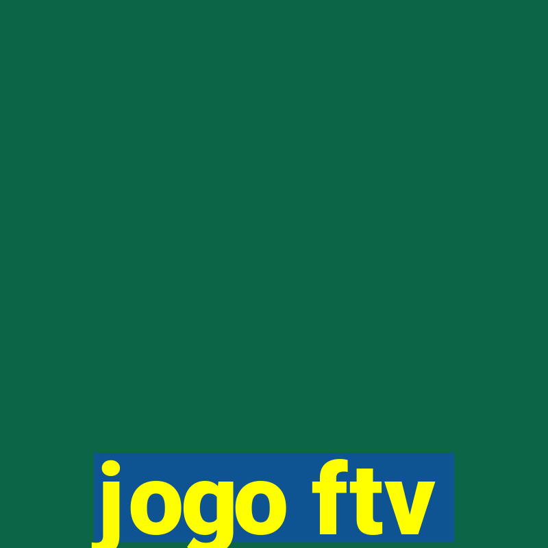 jogo ftv