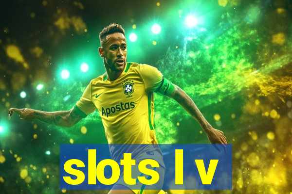 slots l v