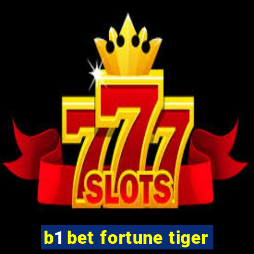 b1 bet fortune tiger