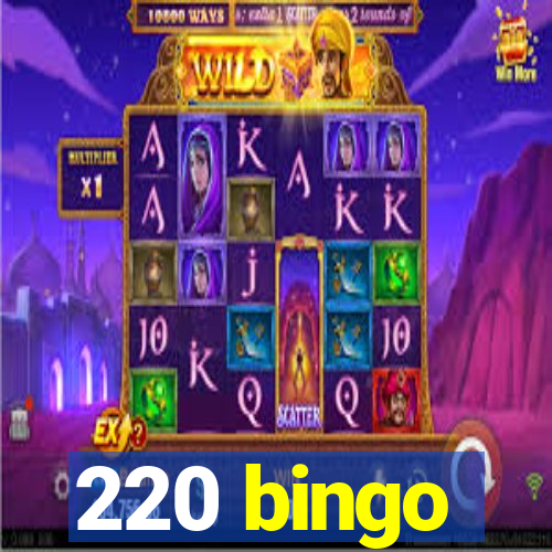 220 bingo