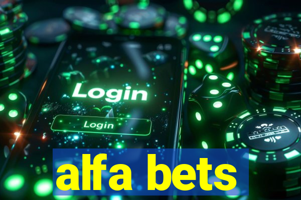 alfa bets