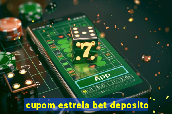 cupom estrela bet deposito