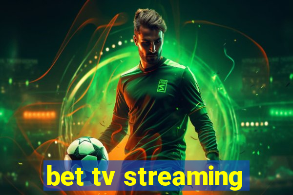 bet tv streaming