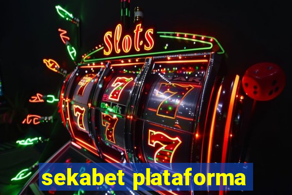 sekabet plataforma