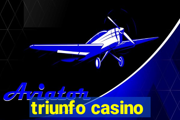 triunfo casino