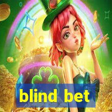 blind bet