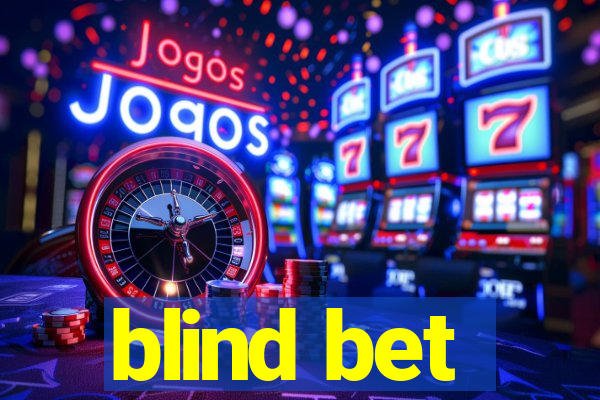 blind bet