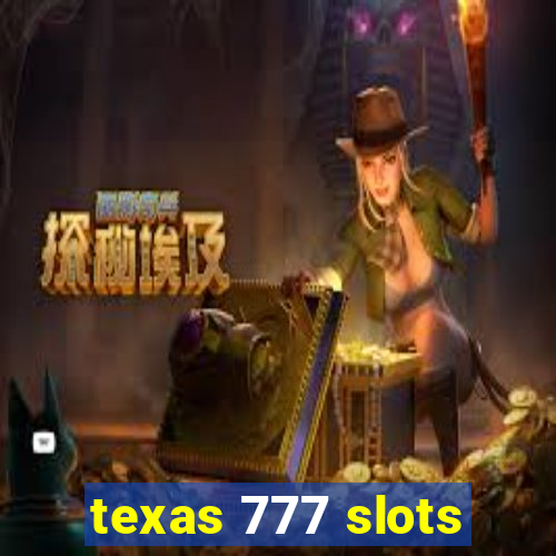 texas 777 slots