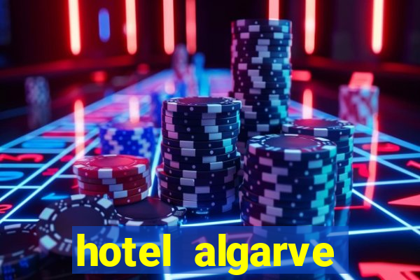 hotel algarve casino portimao