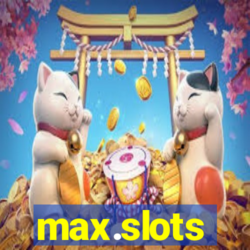 max.slots