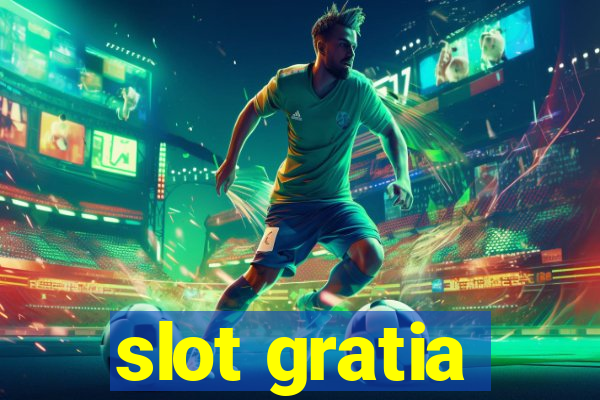 slot gratia